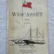 First edition of Allton Dunsfords, "Wiscasset, Maine" featuring the old ships and the flag of Lincoln County. 
