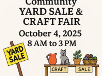 The Yard Sale and Craft Fair is open to all to sell their own yard sale stuff or their Crafts.  10 by 10 ft space only $25.  Call 633-4487.