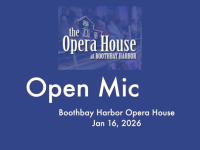 Video: Open Mic at the Boothbay Opera House - Jan 2026