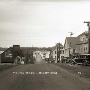“The New Bridge, Wiscasset, Maine” Courtesy of the Penobscot Marine Museum