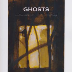 “Your window is replete” is the poem written by Mark Melnicove about the painting by Abby Shahn in their collaborative work, “Ghosts.” Courtesy of Mark Melnicove Abby Shahn - Ghosts series