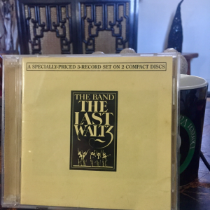 The CD, playing as I write this column ... “The Last Waltz” - on my Top 10 list ... how ‘bout yours?