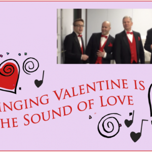 Send a Singing Valentine to someone special! Courtesy photo