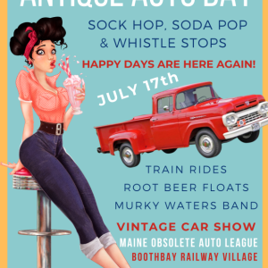 Come to the Boothbay Railway Village Museum for a good time July 17. Rain date, July 18. Courtesy poster