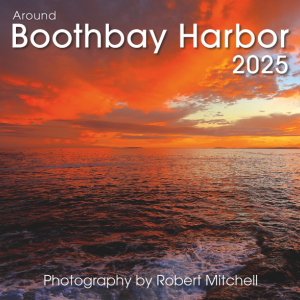 Look for Robert Mitchell’s 2025 calendar in locations around the Boothbay region and beyond. Courtesy photo