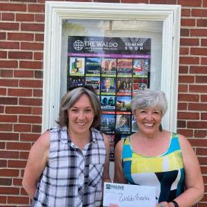 L-R: Jennifer Chipman of Maine State Credit Union and Susan Hodder, executive director of The Waldo Theatre. Courtesy of The Waldo
