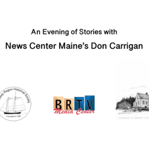 An Evening of Stories with News Center Maine's Don Carrigan